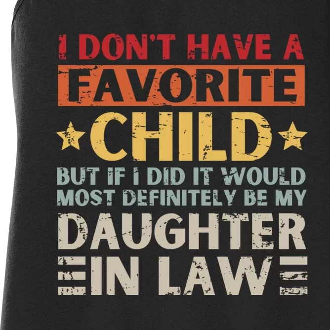 I Don't Have A Favorite Child But If I Did It Would Definitely Daughter In Law Women's Racerback Tank