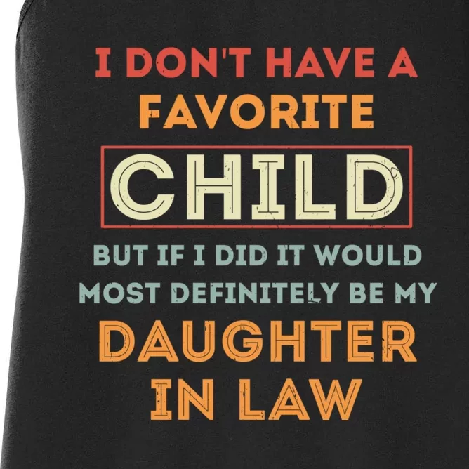 I Don't Have A Favorite Child But If I Did It Would Definitely Daughter In Law Women's Racerback Tank