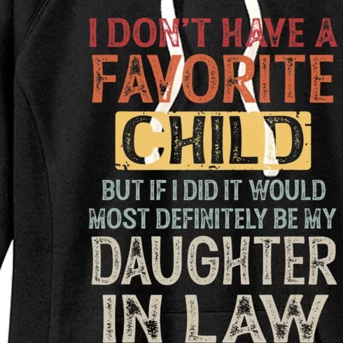 I Dont Have A Favorite Child But If I Did It Would Most Women's Fleece Hoodie