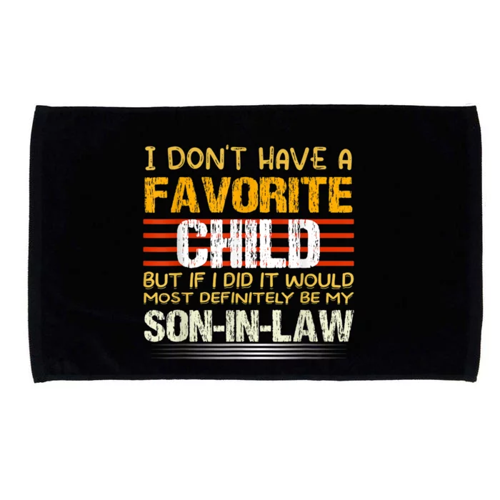 I Dont Have A Favorite Child But If I Did It Would Most Microfiber Hand Towel