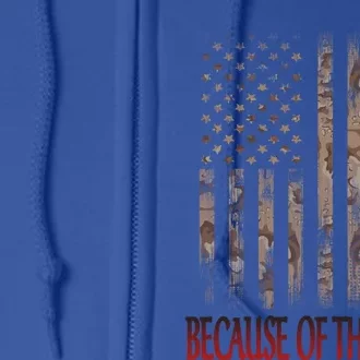 Independence Day Home Of The Free Because Of The Brave Gift Full Zip Hoodie