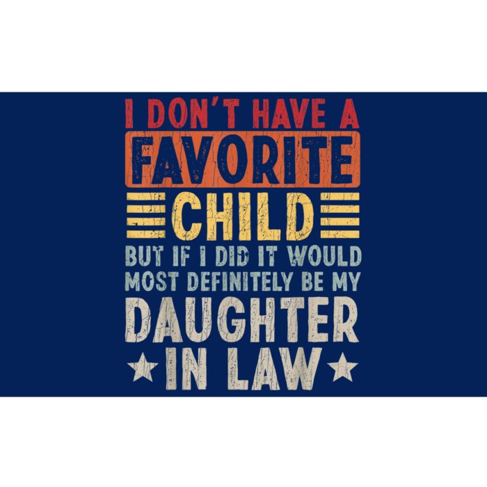 I Dont Have A Favorite Child But If I Did It Would Most Bumper Sticker