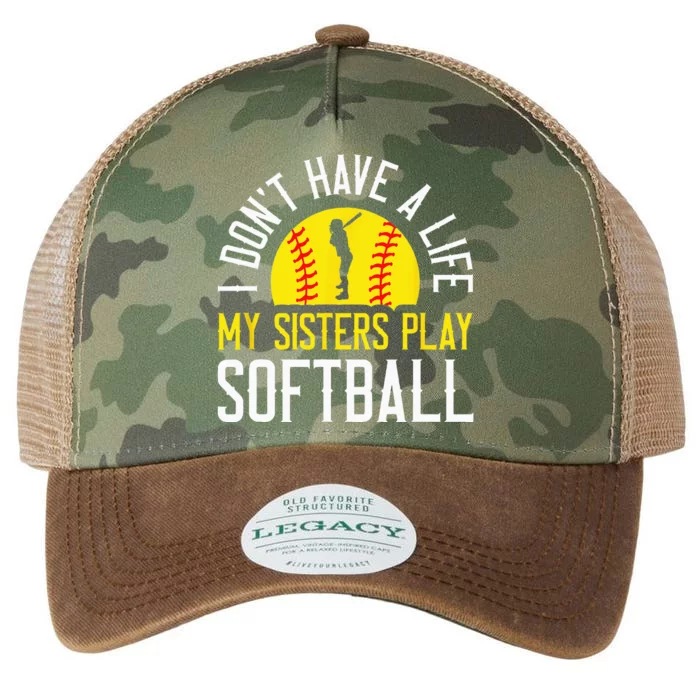 I Don't Have A Life My Sisters Play Softball Legacy Tie Dye Trucker Hat