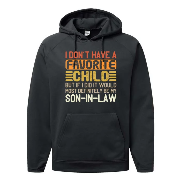 I Dont Have A Favorite Child Performance Fleece Hoodie