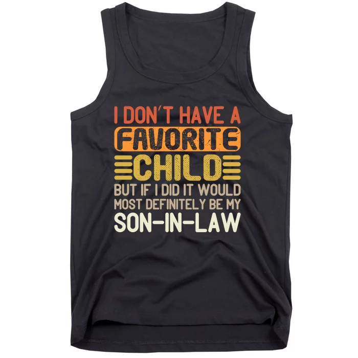 I Dont Have A Favorite Child Tank Top