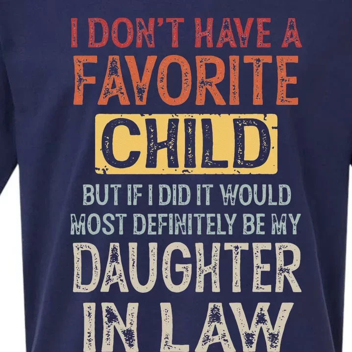 I Don't Have A Favorite Child But If I Did It Would Most Sueded Cloud Jersey T-Shirt