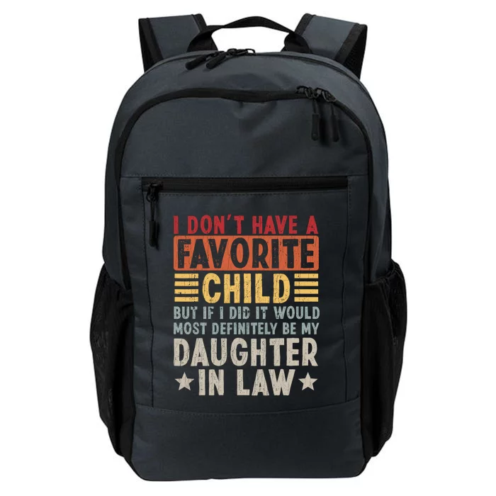 I Don't Have A Favorite Child But Daughter In Law Gift For Father In Law Daily Commute Backpack