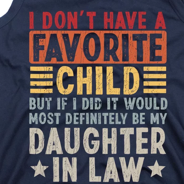 I Don't Have A Favorite Child But Daughter In Law Gift For Father In Law Tank Top