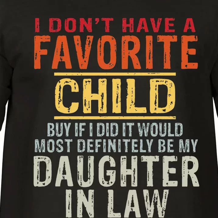 I Don't Have A Favorite Child But If I Did It Would Most Comfort Colors T-Shirt