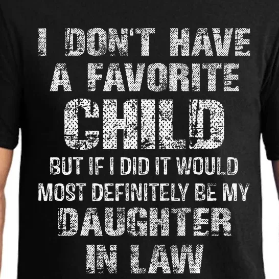 I Dont Have A Favorite Child My DaughterIn Law Father Day Pajama Set