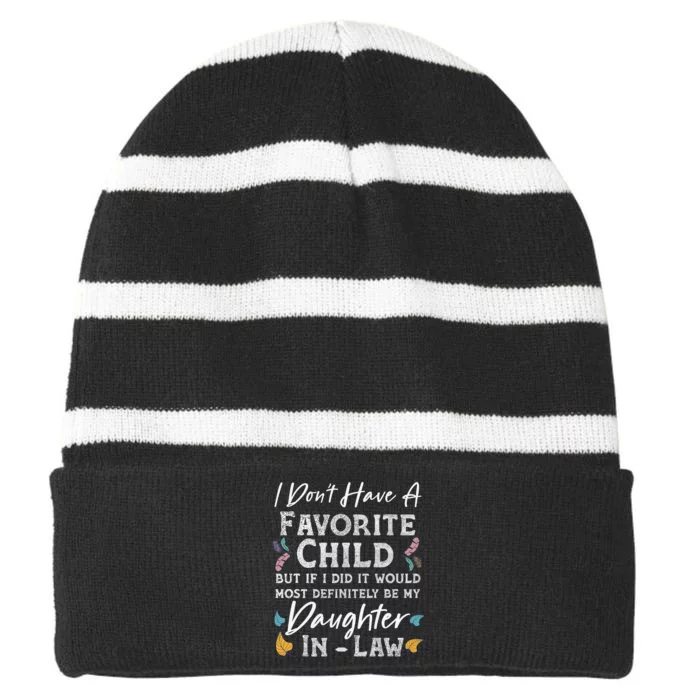 I Don't Have A Favorite Child Daughter In Law Funny Striped Beanie with Solid Band