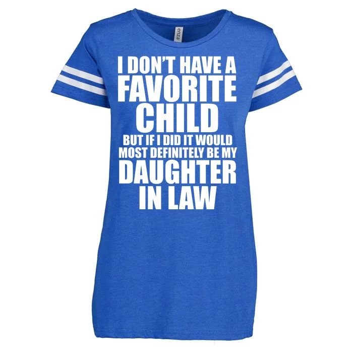 I Dont Have A Favorite Child Funny Daughter In Law Enza Ladies Jersey Football T-Shirt