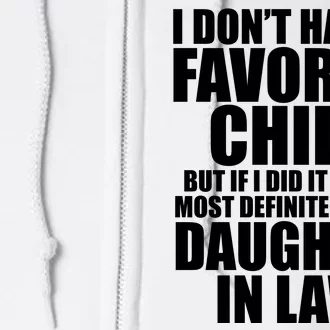 I Dont Have A Favorite Child Funny Daughter In Law Full Zip Hoodie