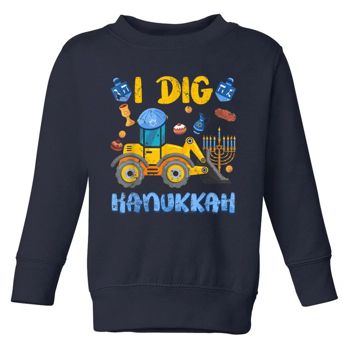 I Dig Hanukkah Excavator Construction Toddler  Boys Gift Toddler Sweatshirt