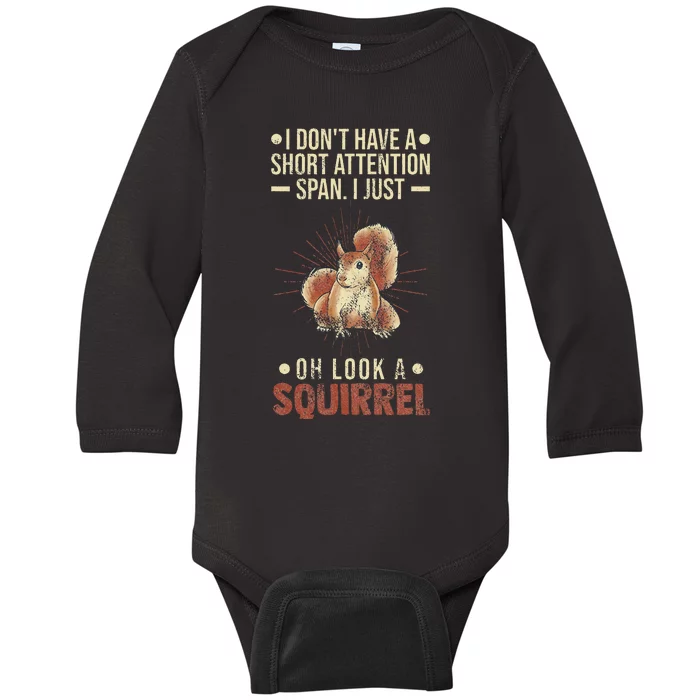 I Dont Have A Short Attention Span Oh Look A Squirrel Adhd Baby Long Sleeve Bodysuit