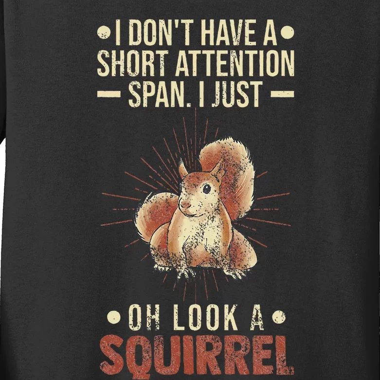 I Dont Have A Short Attention Span Oh Look A Squirrel Adhd Kids Long Sleeve Shirt