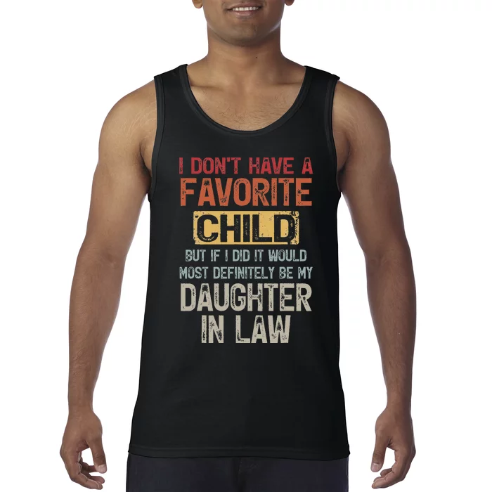 I Don't Have A Favorite Child -Lovely Gift For Mother-in-law Tank Top