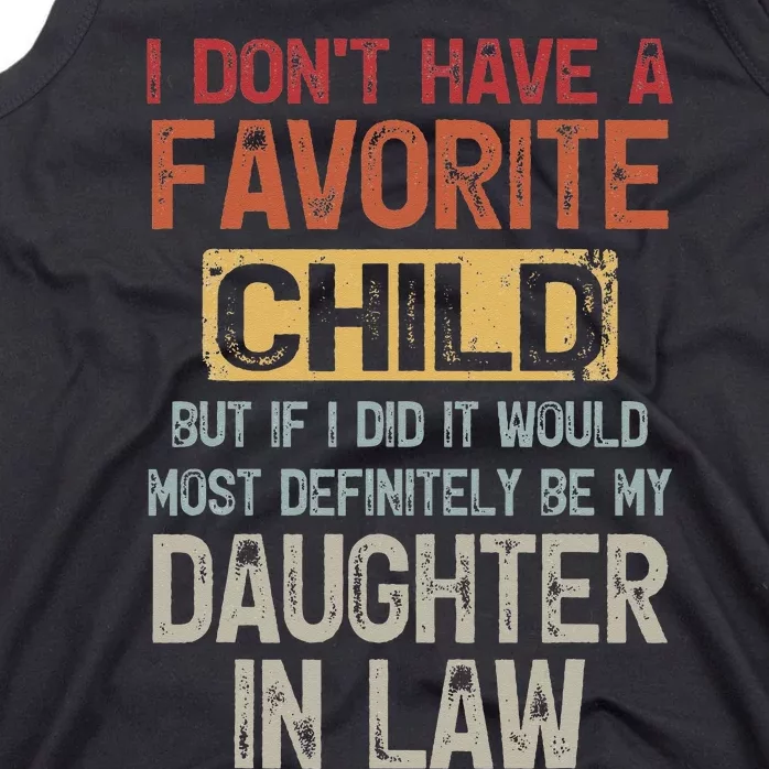 I Don't Have A Favorite Child -Lovely Gift For Mother-in-law Tank Top