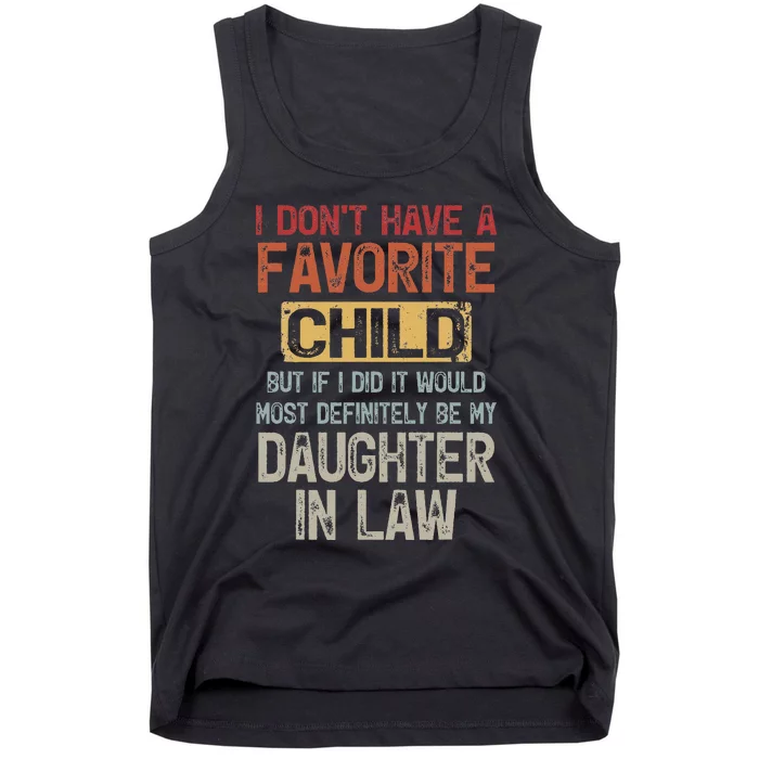 I Don't Have A Favorite Child -Lovely Gift For Mother-in-law Tank Top