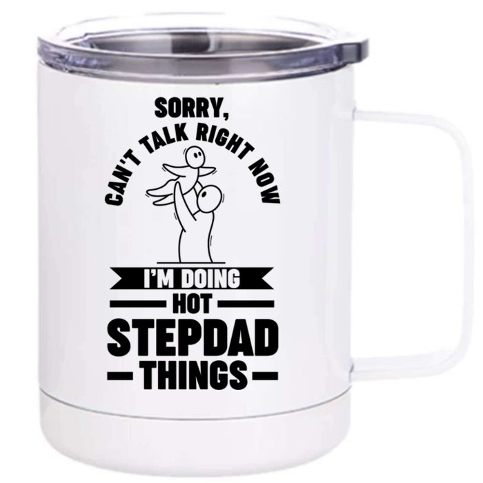 I'm Doing Hot Stepdad Things Stepdad Gift Front & Back 12oz Stainless Steel Tumbler Cup