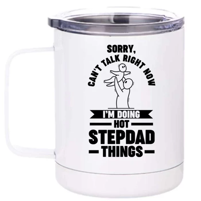 I'm Doing Hot Stepdad Things Stepdad Gift Front & Back 12oz Stainless Steel Tumbler Cup