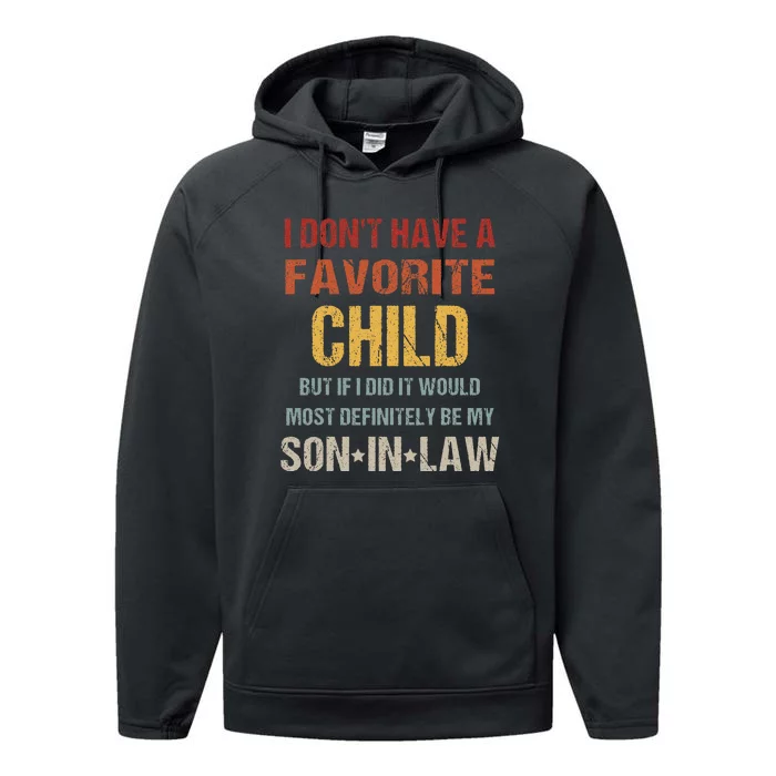 I Dont Have A Favorite Child But If I Did It Would Most Performance Fleece Hoodie