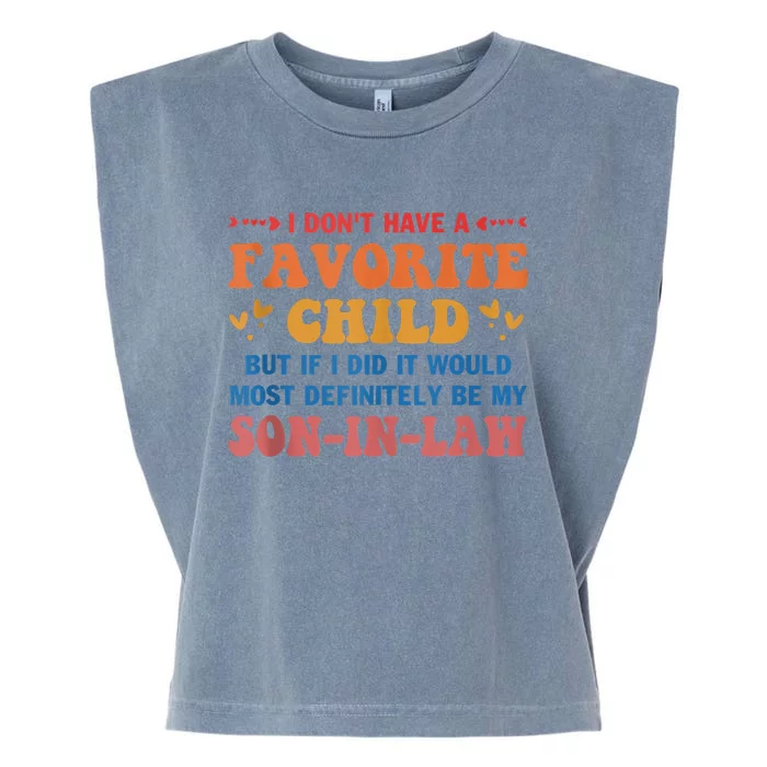 I Don't Have A Favorite Child But If I Did It Would Most Garment-Dyed Women's Muscle Tee