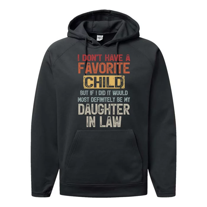 I Don't Have A Favorite Child Lovely Gift For Mother In Law Performance Fleece Hoodie