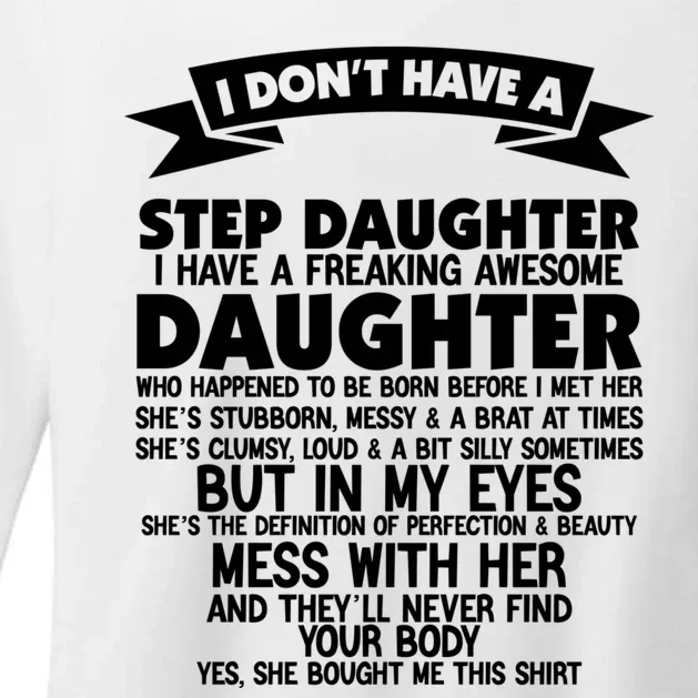 I DONT HAVE A STEPDAUGHTER I HAVE A FREAKING AWESOME DAUGHTER Womens CVC Long Sleeve Shirt