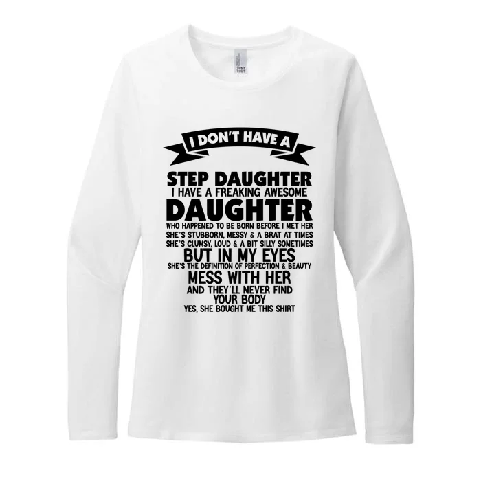 I DONT HAVE A STEPDAUGHTER I HAVE A FREAKING AWESOME DAUGHTER Womens CVC Long Sleeve Shirt