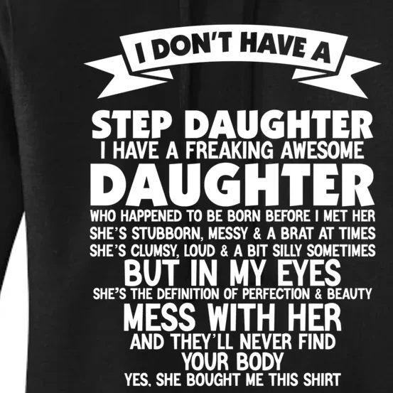 I DONT HAVE A STEPDAUGHTER I HAVE A FREAKING AWESOME DAUGHTER Women's Pullover Hoodie