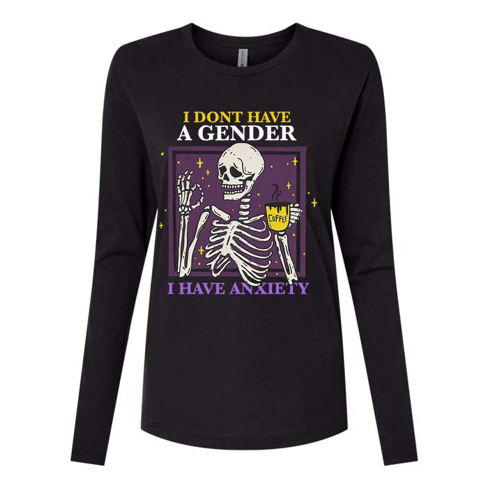 I DonT Have A Gender I Have Anxiety Enby Skeleton Womens Cotton Relaxed Long Sleeve T-Shirt