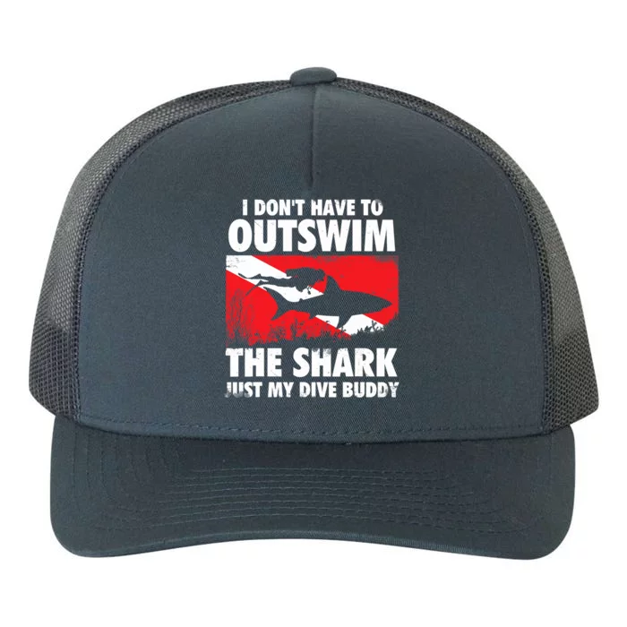 I Don't Have To Outswim The Shark - Scuba Diving Buddy Diver Yupoong Adult 5-Panel Trucker Hat