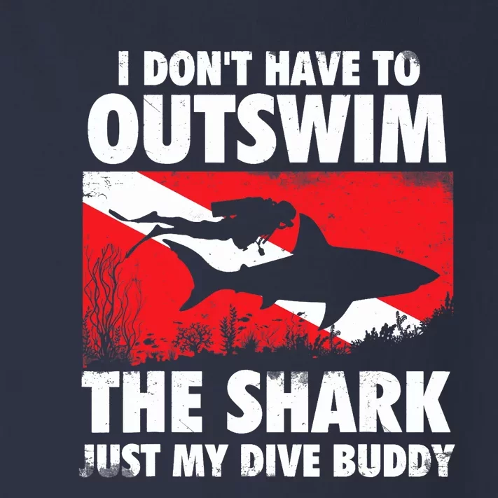 I Don't Have To Outswim The Shark - Scuba Diving Buddy Diver Toddler Long Sleeve Shirt