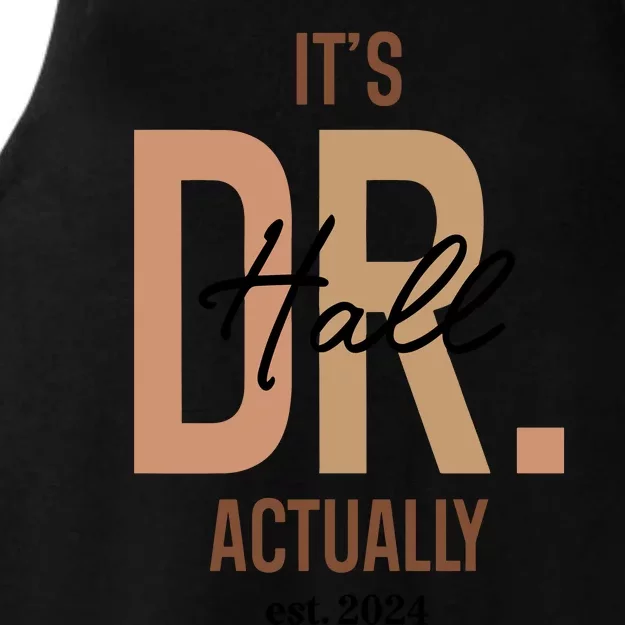 ItS Dr Hall Actually Est 2024 Ladies Tri-Blend Wicking Tank