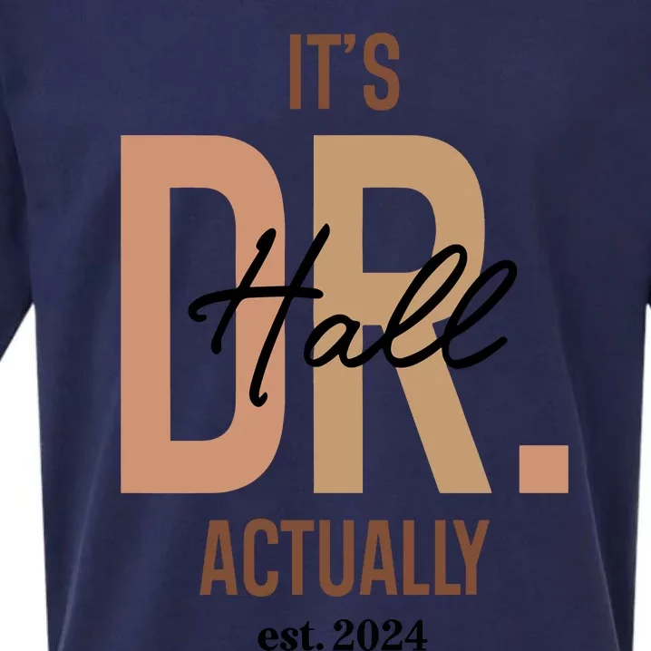 ItS Dr Hall Actually Est 2024 Sueded Cloud Jersey T-Shirt