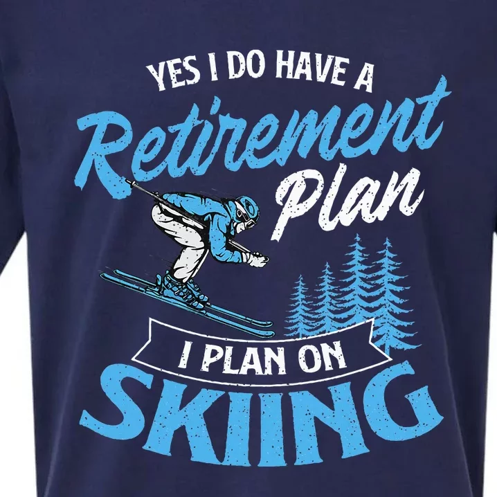 I Do Have A Retirement Plan Skiing Lover Skier Ski Sport Sueded Cloud Jersey T-Shirt