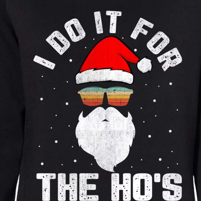 I Do It For The HoS Santa Face Retro Sunglasses Christmas Gift Womens California Wash Sweatshirt