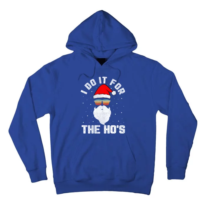 I Do It For The HoS Santa Face Retro Sunglasses Christmas Gift Tall Hoodie