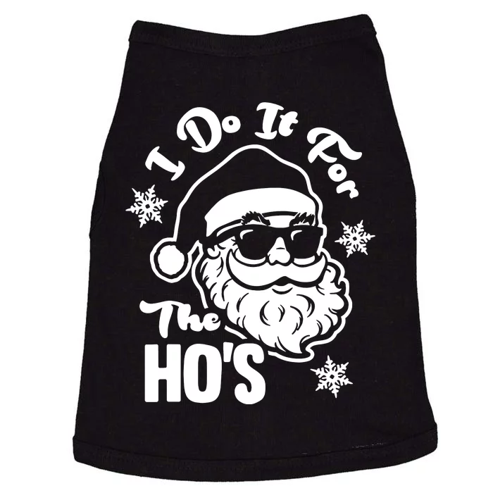 I Do It For The Hos Funny Christmas Pajama Family Xmas Doggie Tank