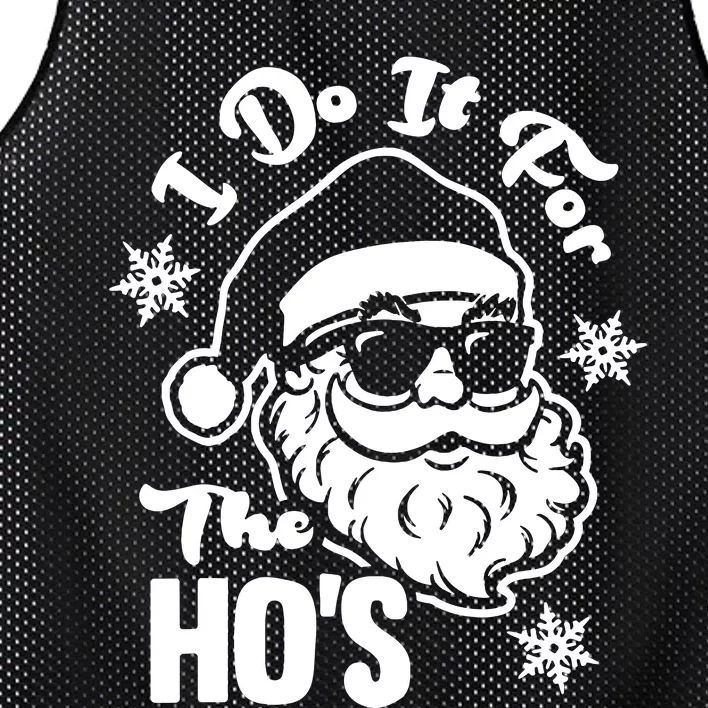 I Do It For The Hos Funny Christmas Pajama Family Xmas Mesh Reversible Basketball Jersey Tank