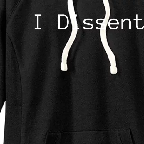 I Dissent Women's Fleece Hoodie