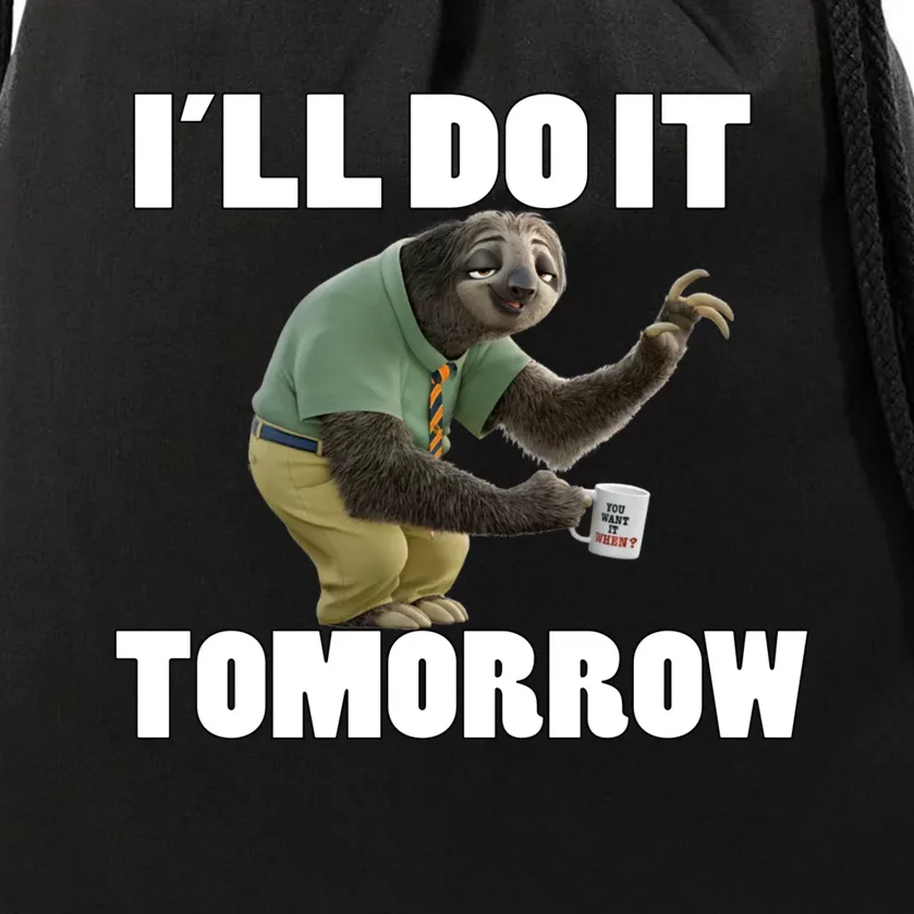 I´ll Do It Tomorrow Sloth Lover Sloths Animal Drawstring Bag