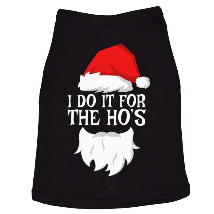 I Do It For The HoS Santa Christmas Doggie Tank