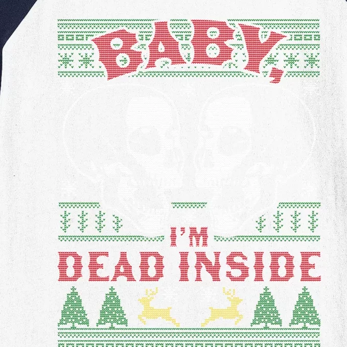 IM Dead Inside Skull ItS Cold Outside Christmas Xmas Gift Baseball Sleeve Shirt