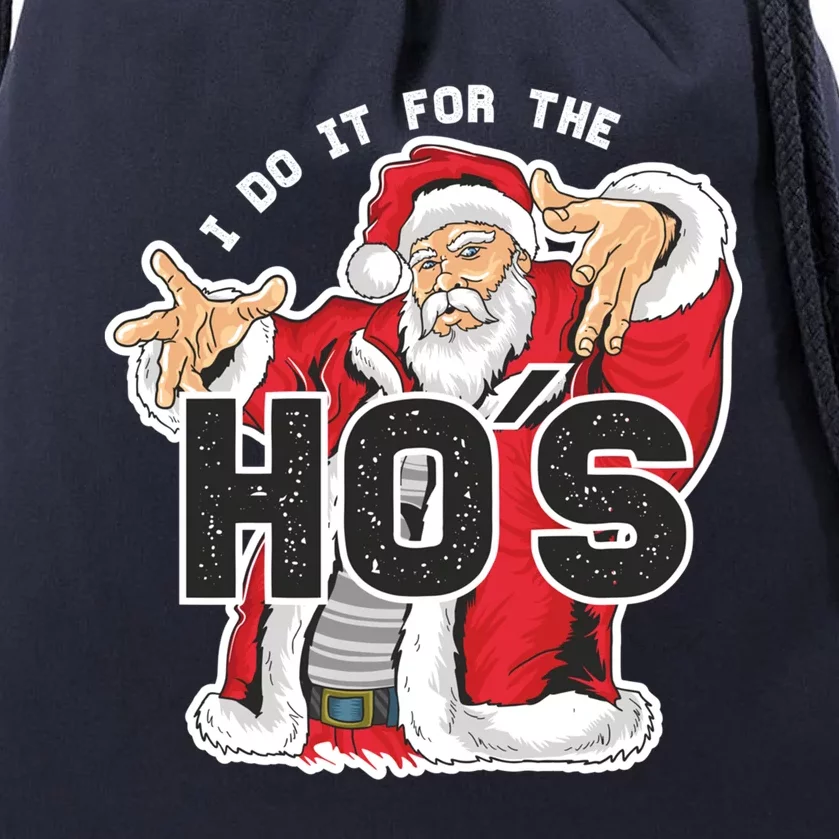 I Do It For The Hos Meaningful Gift Funny Retro Rap Santa Gift Drawstring Bag