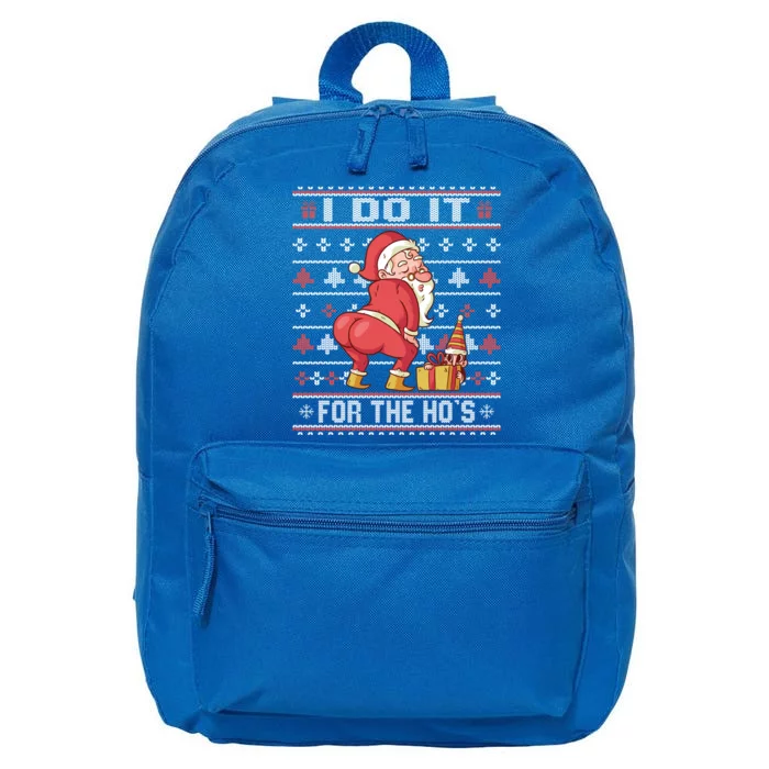 I Do It For The HoS Twerking Santa Rude Christmas Sweater Funny Gift 16 in Basic Backpack