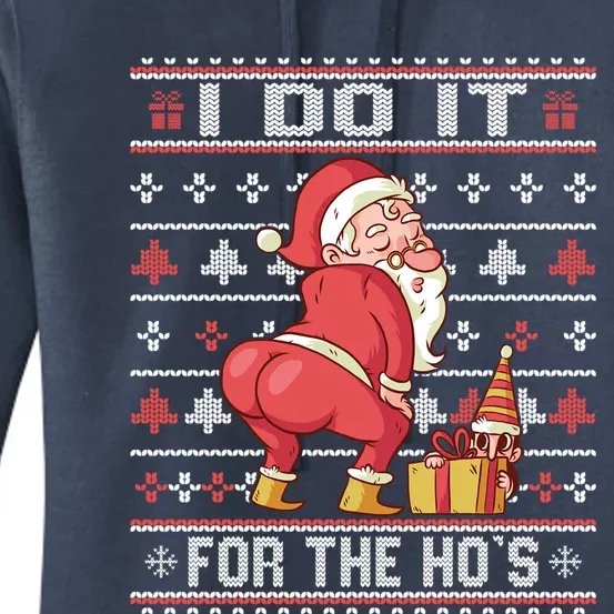 I Do It For The HoS Twerking Santa Rude Christmas Sweater Funny Gift Women's Pullover Hoodie