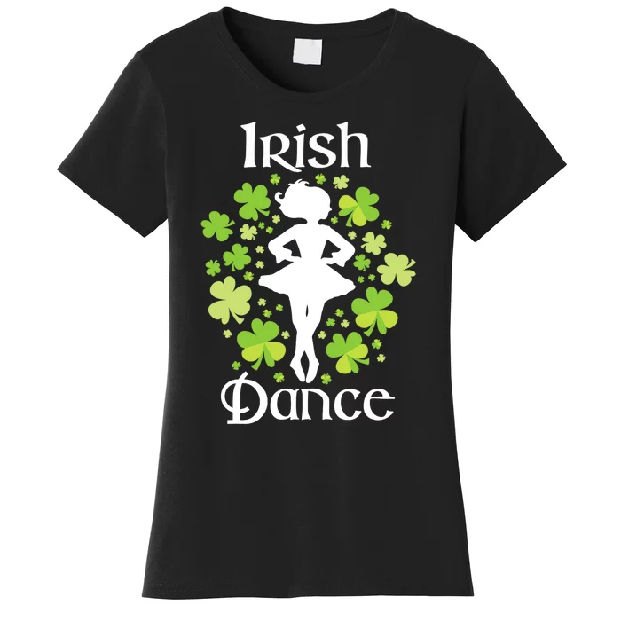 Irish Dance - Irish Dancer Ceili Reel Dance Women's T-Shirt