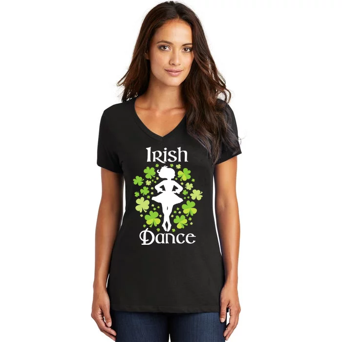 Irish Dance - Irish Dancer Ceili Reel Dance Women's V-Neck T-Shirt